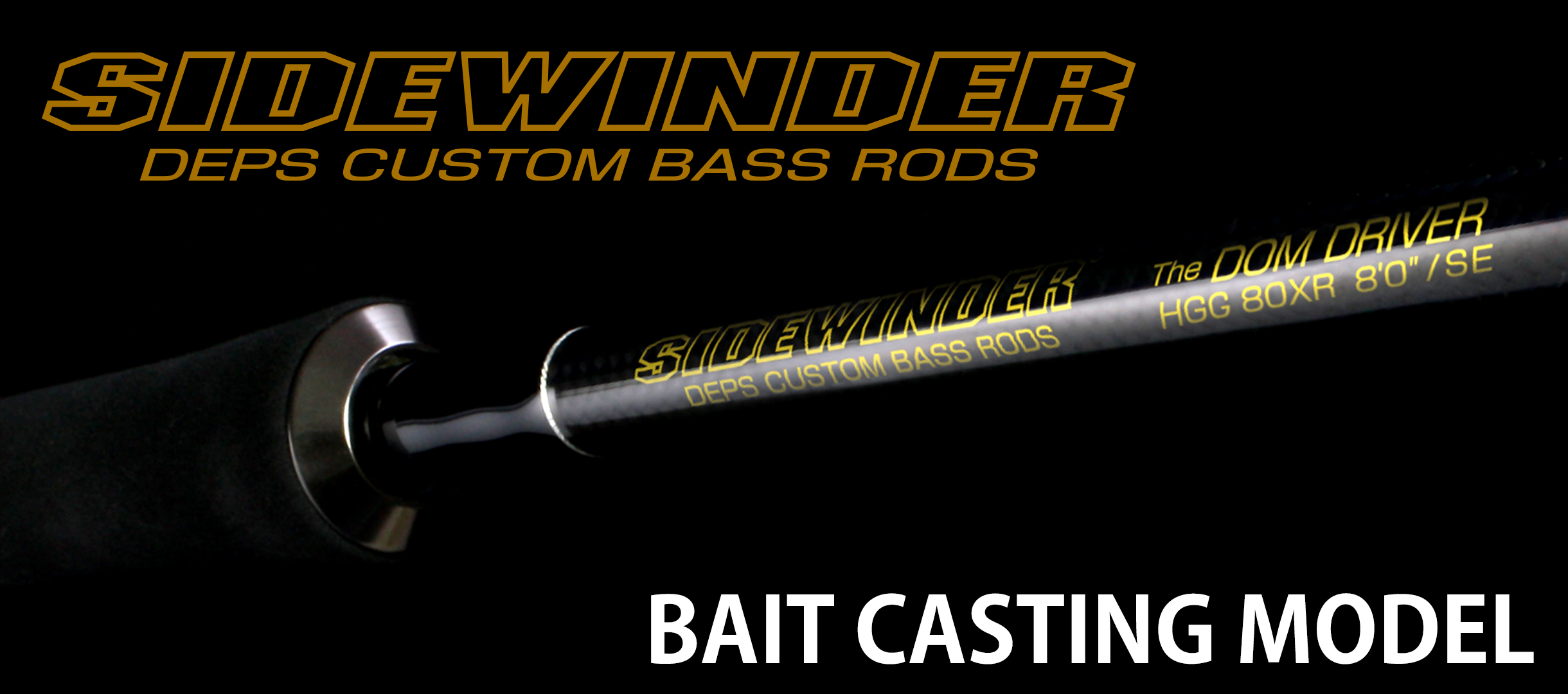 SIDEWINDER BAIT CASTING model | deps OFFICIAL HP | デプス 公式HP